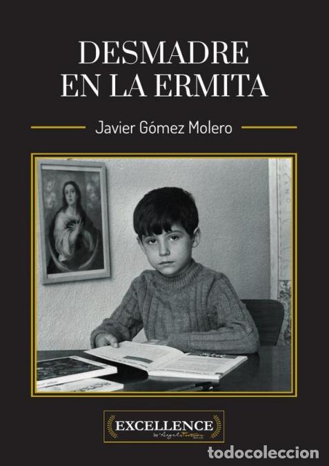 Libri: Desmadre en la ermita - Javier G&oacute;mez Molero