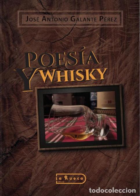 Livres: Poes&iacute;a y Whisky - Jos&eacute; Antonio Galante P&eacute;rez