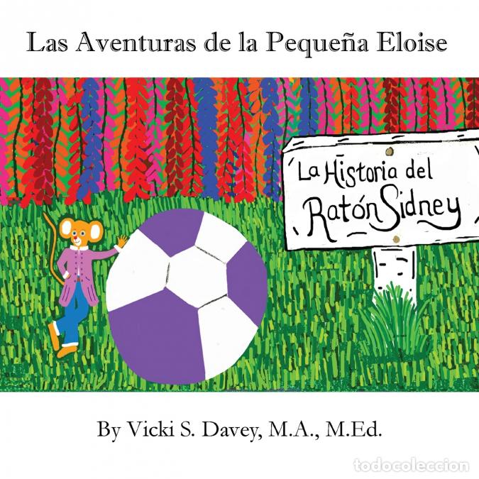 Livres: Las Aventuras de la Peque&ntilde;a Eloise - La historia del Rat&oacute;n Sidney - Vicki S Davey