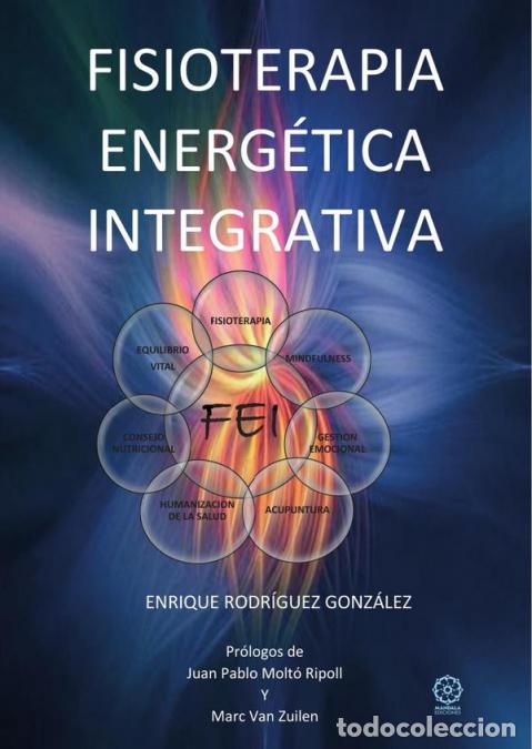 Libros: Fisioterapia Energ&eacute;tica Integrativa - Enrique Rodr&iacute;guez Gonz&aacute;lez