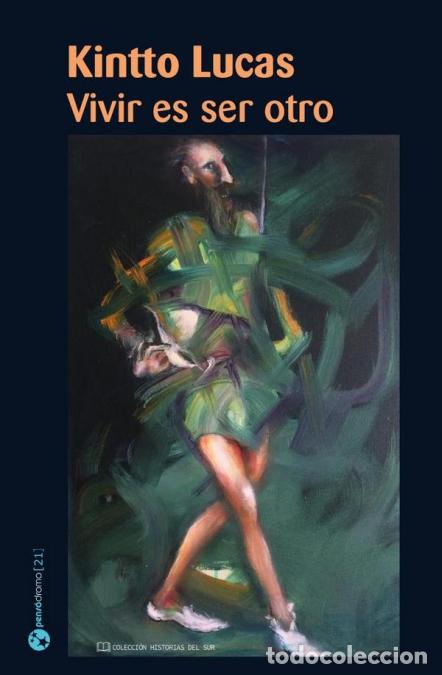 Libri: Vivir es ser otro - Kintto Lucas