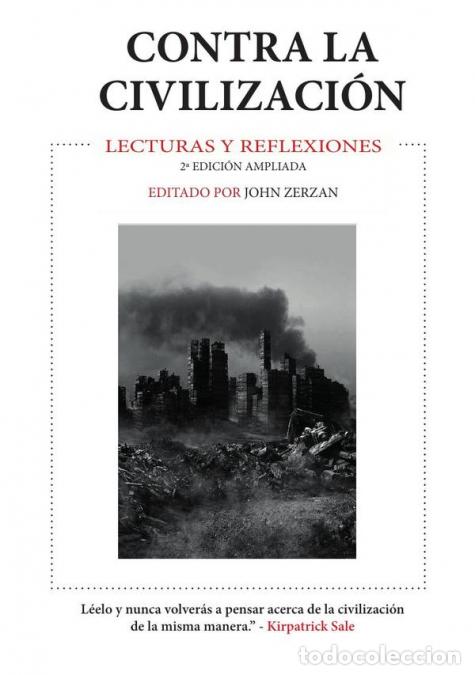 Libri: Contra la Civilizaci&oacute;n - John Zerzan