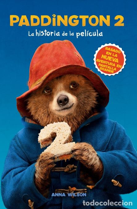 Livres: El Paddington 2 - La Historia de la Pel??cula: Paddington Bear 2 Novelization (Spanish Edition) - Ha