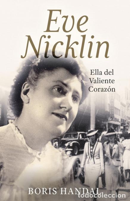 Libros: Eve Nicklin - Ella del Coraz&oacute;n Valiente - Boris Handal - Foto 1