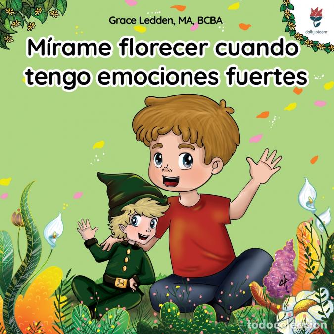 Libros: M&iacute;rame florecer cuando tengo emociones fuertes - Una historia de afrontamiento para ni&ntilde;os con autism