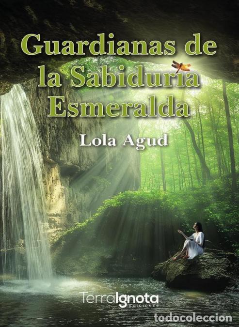 books: Guardianas de la Sabidur&iacute;a Esmeralda - Lola Agud