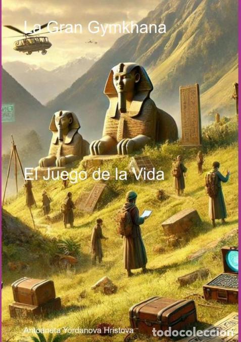 Libri: La Gran Gymkhana - El Juego de la Vida - Antoaneta Yordanova Hristova
