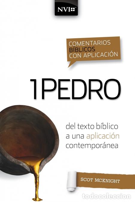 Libri: Los Comentario B??blico Con Aplicaci??n NVI 1 Pedro - del Texto B??blico a Una Aplicaci??n Contempor