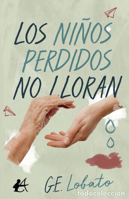 books: Los ni&ntilde;os perdidos no lloran - Gonzalo E. Lobato