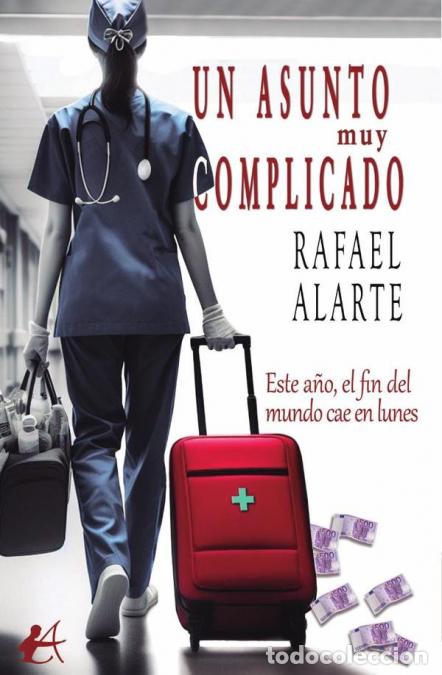 Livros: Un asunto muy complicado - Rafael Alarte del Campo