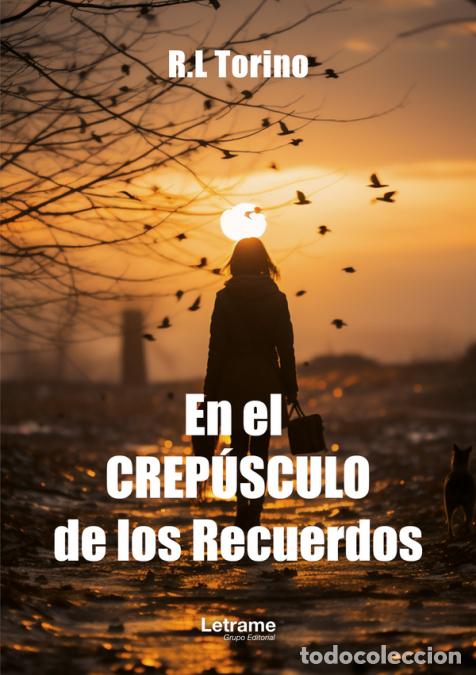 Libri: En el Crep&uacute;sculo de los Recuerdos - R.L Torino