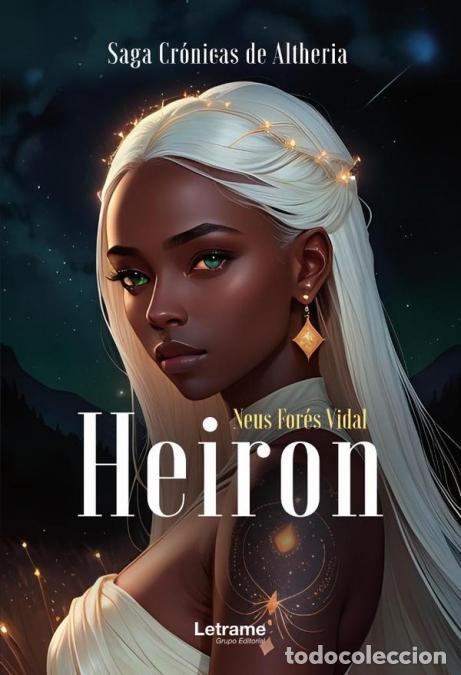 B&uuml;cher: Heiron - Saga Cr&oacute;nicas de Altheria - Neus For&eacute;s Vidal