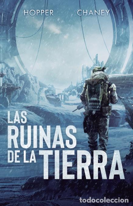 books: Las ruinas de la Tierra - Christopher Hopper,J.N. Chaney,Nicol&aacute;s Olucha S&aacute;nchez