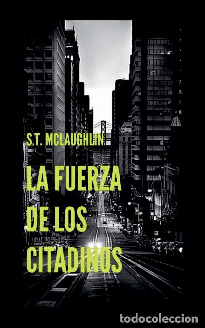 Livres: La Fuerza de los Citadinos - S.T. Mclaughlin