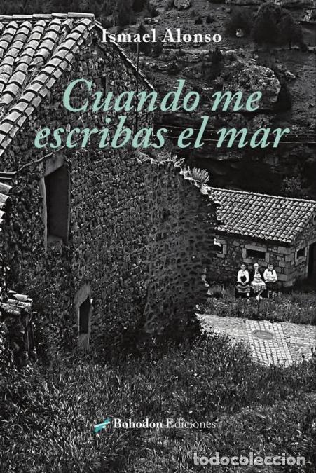 Libri: Cuando me escribas el mar - Ismael Alonso &Aacute;lvarez