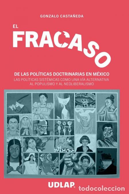 B&uuml;cher: El fracaso de las pol&iacute;ticas doctrinarias en M&eacute;xico - Las pol&iacute;ticas sist&eacute;micas como una v&iacute;a alternati
