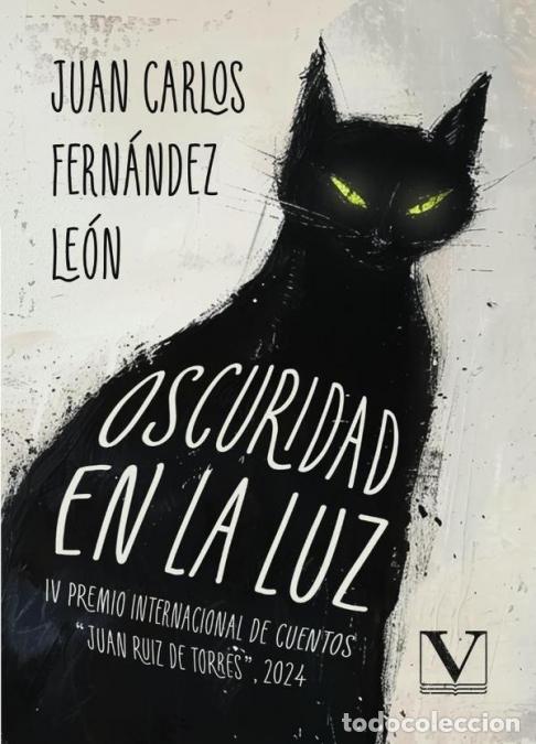 B&uuml;cher: Oscuridad en la luz - Juan Carlos Fern&aacute;ndez Le&oacute;n