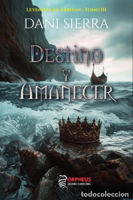 Libri: Destino y Amanecer - Dani Sierra