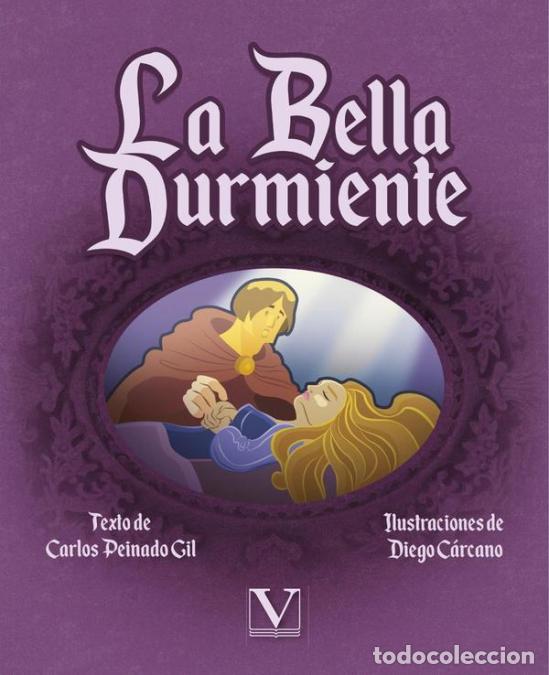 Libri: La bella durmiente (C&oacute;mic) - Carlos Peinado Gil,Diego C&aacute;rcano