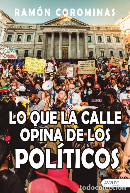 B&uuml;cher: Lo que la calle opina de los pol&iacute;ticos - Prontuario con 22 temas de Ciencias Pol&iacute;ticas - Ram&oacute;n Corom
