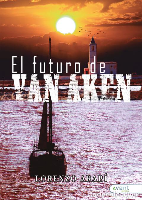 Libri: El futuro de Van Aken - Lorenzo Arab&iacute;