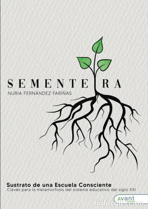 B&uuml;cher: Sementeira - Sustrato de una escuela consciente - Nuria Fern&aacute;ndez Fari&ntilde;as