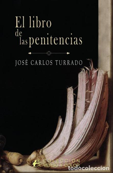 Livres: El libro de las penitencias - Jos&eacute; Carlos Turrado