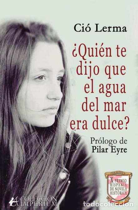 Libri: &iquest;Qui&eacute;n te dijo que el agua del mar era dulce? - Ci&oacute; Lerma