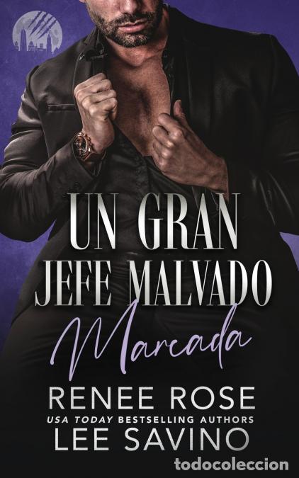 Libri: Un Gran Jefe Malvado - Marcada - Renee Rose,Lee Savino,Vanesa Venditti