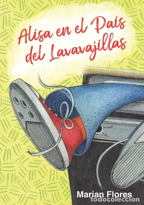 Libri: Alisa en el Pais del Lavavajillas - Marian Flores