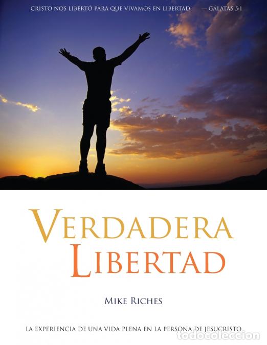 B&uuml;cher: Verdadera Libertad - Mike Riches
