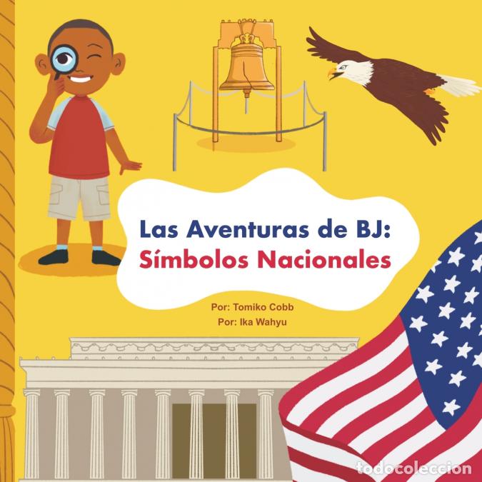 books: Las Aventuras de BJ - S&iacute;mbolos Nacionales - Tomiko Cobb