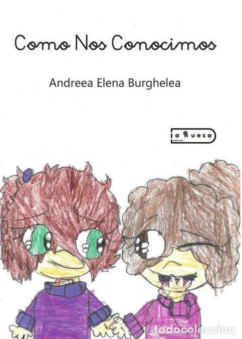 books: Como nos conocimos - Andreea Elena Burghelea,Andreea Elena Burghelea