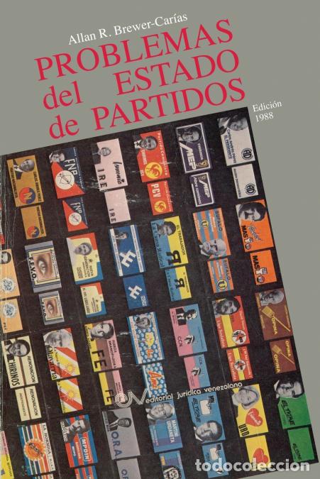 Libros: PROBLEMAS DEL ESTADO DE PARTIDOS (Edici&oacute;n 1988) - ALLAN R. BREWER-CAR&Iacute;AS