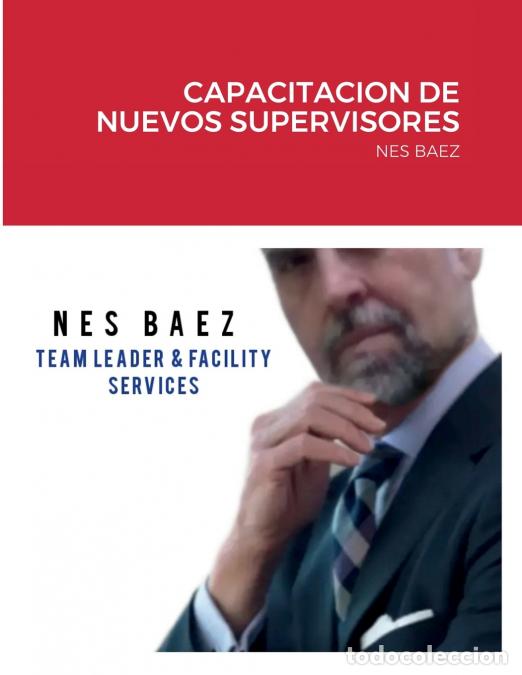 Livros: CAPACITACION DE NUEVOS SUPERVISORES - NES BAEZ - Nes Baez