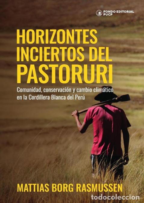 Livros: Horizontes inciertos del pastoruri - Comunidad, conservaci&oacute;n y cambio clim&aacute;tico en la Cordillera Bla