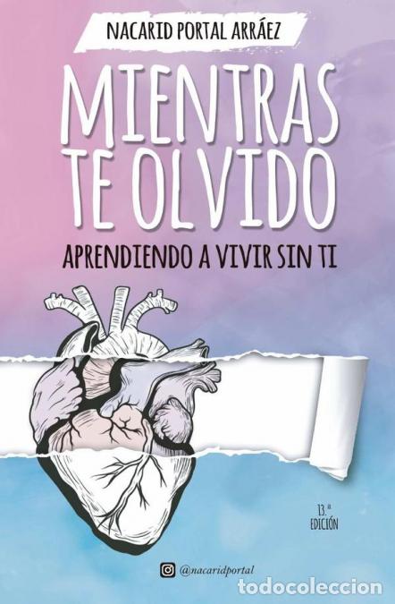 Livros: Mientras te Olvido - Nacarid Portal Arr&aacute;ez,Nacarid Portal Arr&aacute;ez
