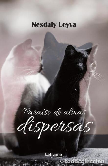 Livros: Para&iacute;so de almas dispersas - Nesdaly Leyva,Rub&eacute;n Eduardo Barraza
