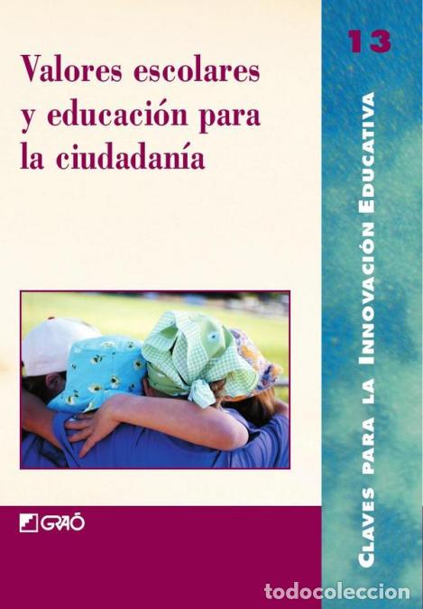 Livros: Valores escolares y educaci&oacute;n para la ciudadan&iacute;a - AA.VV.