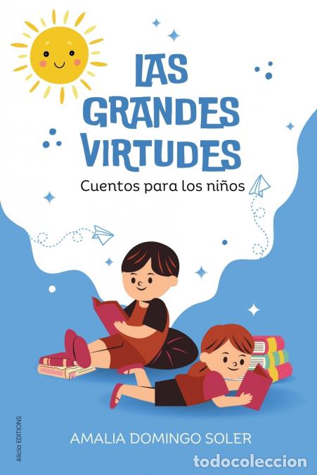 Livres: Las Grandes Virtudes - Cuentos para los ni&ntilde;os - Amalia Domingo Soler