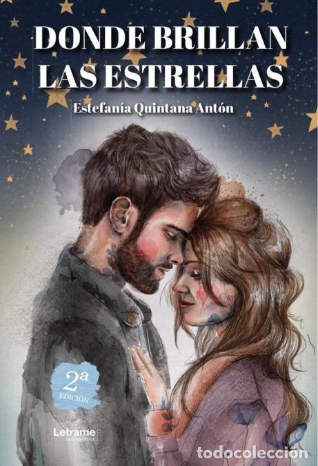 Libros: Donde brillan las estrellas. 2&ordf; Edici&oacute;n - Estefan&iacute;a Quintana