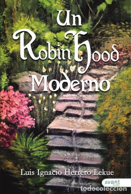 Livros: Un Robin Hood moderno - Luis Ignacio Herrero Lekue