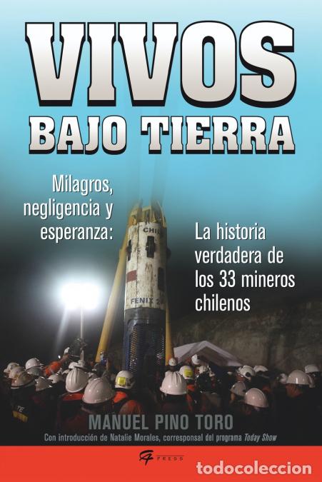 Libri: Vivos bajo tierra (Buried Alive) - La historia verdadera de los 33 mineros chilenos (The True Story