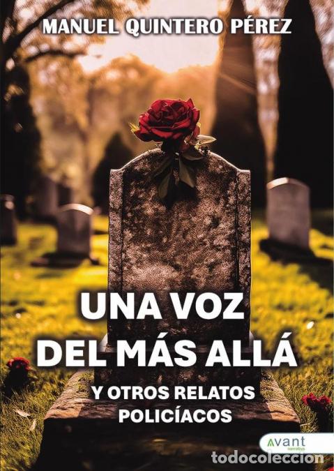 Libri: Una voz del m&aacute;s all&aacute; y otros relatos polic&iacute;acos - Manuel Quintero