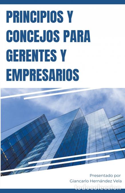 Libri: Principios y Concejos para Gerentes y Empresarios - Giancarlo Hernandez Vela