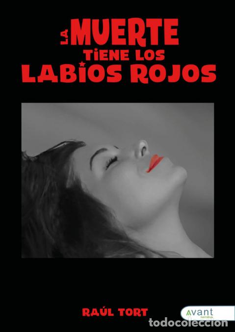 Libri: La muerte tiene los labios rojos, el sue&ntilde;o de la raz&oacute;n y otras narraciones - Ra&uacute;l Tort