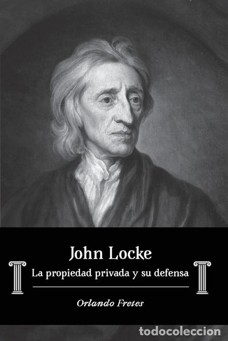 books: John Locke - La propiedad privada y su defensa - Orlando Fretes