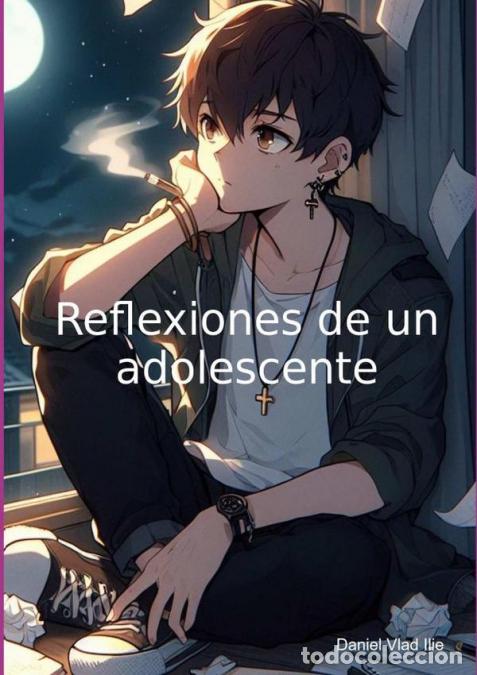 Libri: Reflexiones De Un Adolescente - Daniel Vlad Ilie