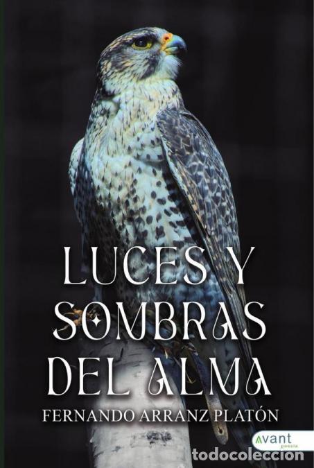 Livres: Luces y sombras del alma - Fernando Arranz Plat&oacute;n