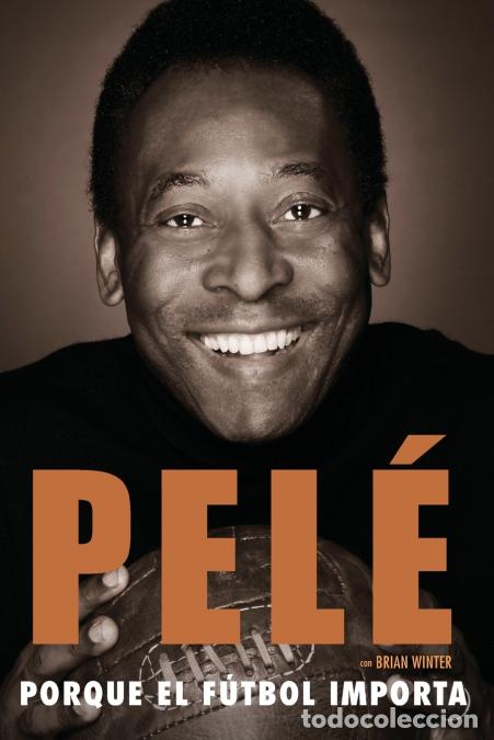 Libros: Porque el f&uacute;tbol importa - Brian Winter,Pel&eacute;